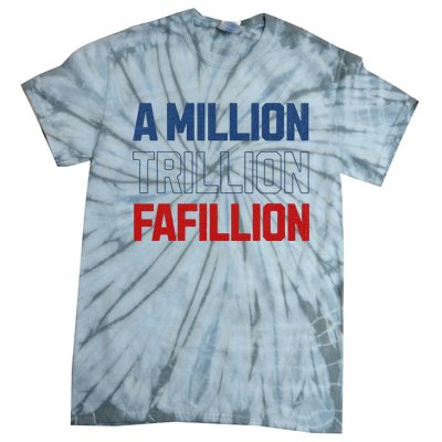 Million Trillions Fafillion Tie-Dye T-Shirt