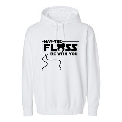 May The Floss Be With You Dentist Dentistry Dental Garment-Dyed Fleece Hoodie