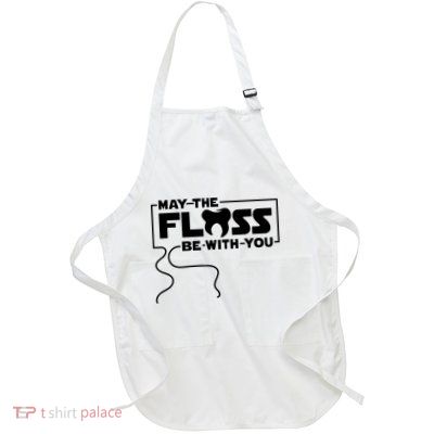 May The Floss Be With You Dentist Dentistry Dental Apron