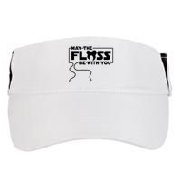May The Floss Be With You Dentist Dentistry Dental Adult Drive Performance Visor