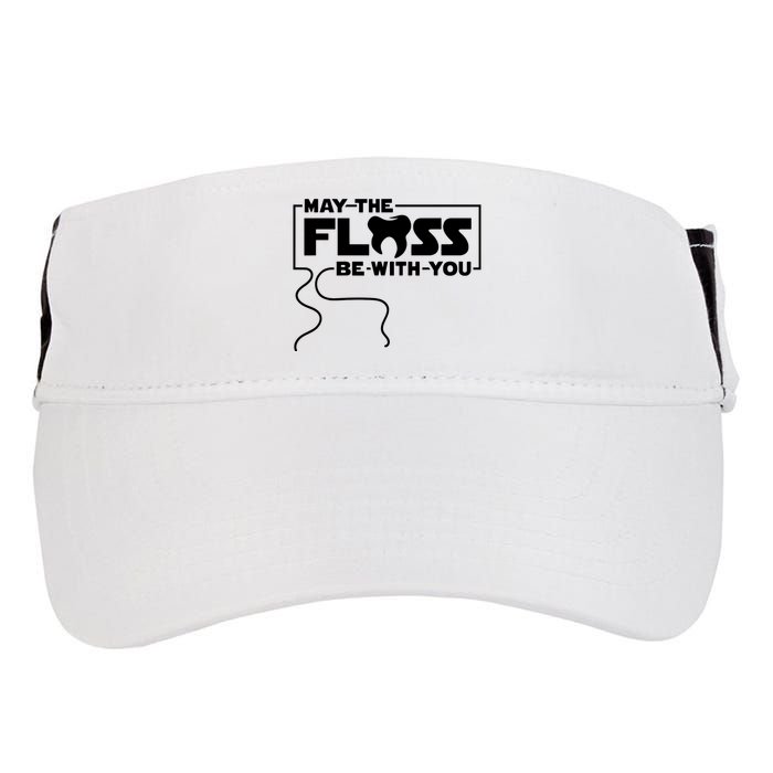 May The Floss Be With You Dentist Dentistry Dental Adult Drive Performance Visor