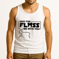 May The Floss Be With You Dentist Dentistry Dental Tank Top