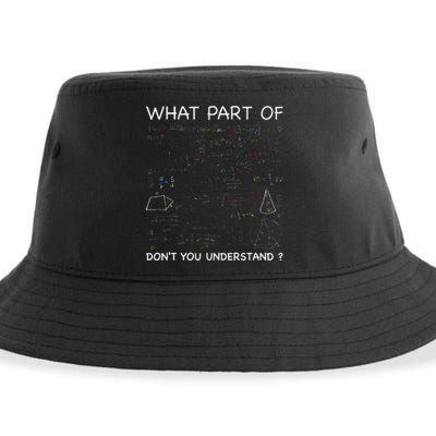 Math Teacher Funny What Part Of Don't You Understand Sustainable Bucket Hat