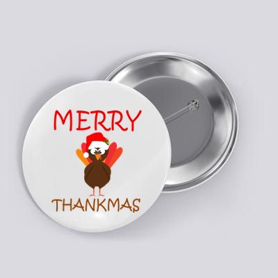Merry Thankmas Funny Thanksgiving Turkey Button