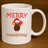 Merry Thankmas Funny Thanksgiving Turkey 11oz C Handle Ceramic Mug
