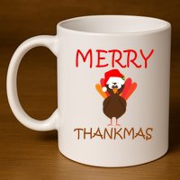 Merry Thankmas Funny Thanksgiving Turkey 11oz C Handle Ceramic Mug