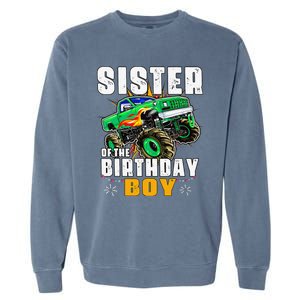 monster truck family matching sister of the birthday Garment-Dyed Sweatshirt