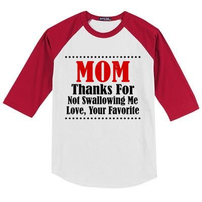 Mom Thanks For Not Swallowing Me Love Your Favorite Kids Colorblock Raglan Jersey