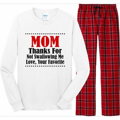 Mom Thanks For Not Swallowing Me Love Your Favorite Long Sleeve Pajama Set