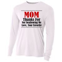 Mom Thanks For Not Swallowing Me Love Your Favorite Cooling Performance Long Sleeve Crew