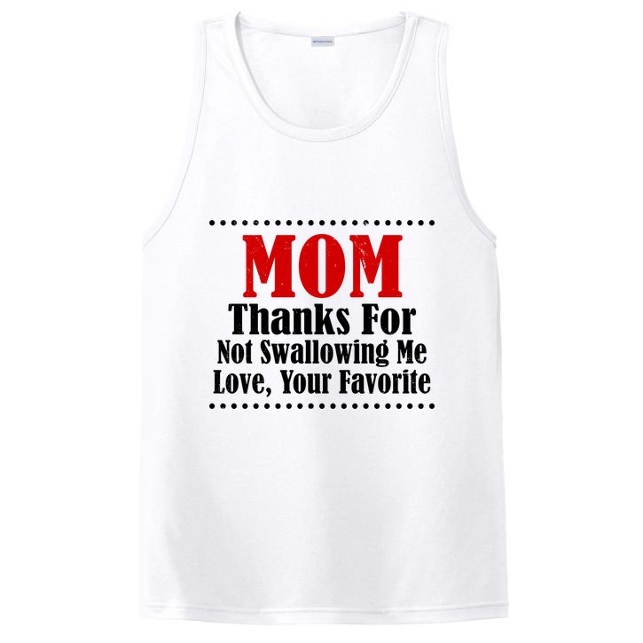 Mom Thanks For Not Swallowing Me Love Your Favorite PosiCharge Competitor Tank