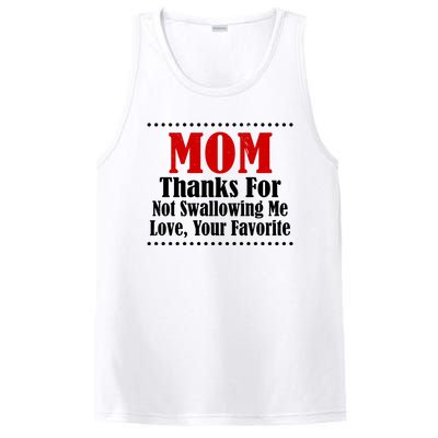 Mom Thanks For Not Swallowing Me Love Your Favorite PosiCharge Competitor Tank