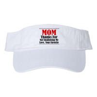 Mom Thanks For Not Swallowing Me Love Your Favorite Valucap Bio-Washed Visor