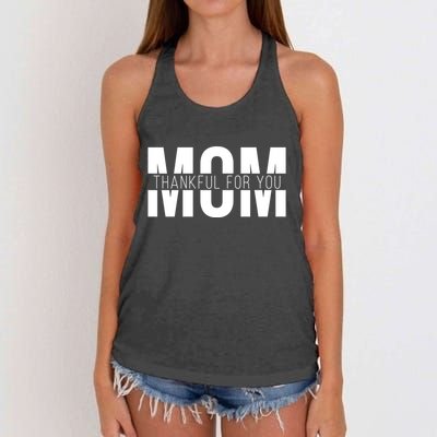 Mom Thankful For You Mothers Day Women's Knotted Racerback Tank