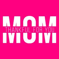 Mom Thankful For You Mothers Day Zip Tote Bag