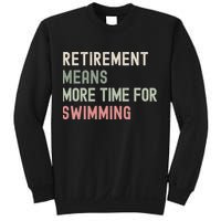 More Time for Swimming Paddling the Lakes in Retirement Sweatshirt