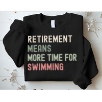 More Time for Swimming Paddling the Lakes in Retirement Sweatshirt