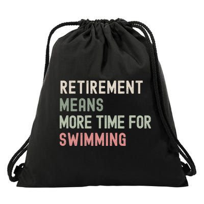 More Time for Swimming Paddling the Lakes in Retirement Drawstring Bag