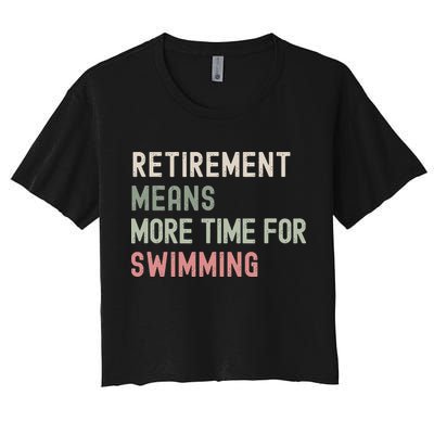 More Time for Swimming Paddling the Lakes in Retirement Crop Top