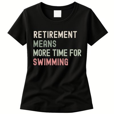 More Time for Swimming Paddling the Lakes in Retirement Womens T-Shirt