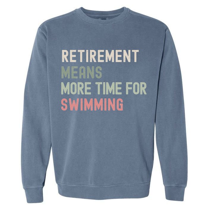 More Time for Swimming Paddling the Lakes in Retirement Garment-Dyed Sweatshirt