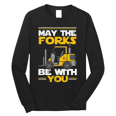 May The Forks Be With You Forklift Operator Long Sleeve Shirt