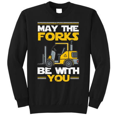 May The Forks Be With You Forklift Operator Sweatshirt