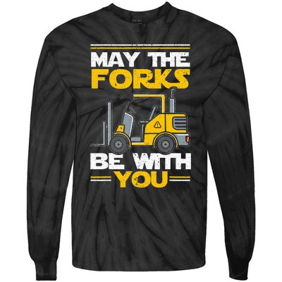 May The Forks Be With You Forklift Operator Tie-Dye Long Sleeve Shirt