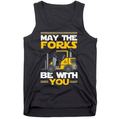 May The Forks Be With You Forklift Operator Tank Top