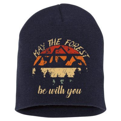 May The Forest Be With You Nature Scientist Earth Day Hikers Short Acrylic Beanie