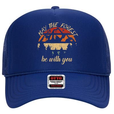 May The Forest Be With You Nature Scientist Earth Day Hikers High Crown Mesh Back Trucker Hat