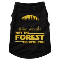 May The Forest Be With You Camping Gifts Scifi Nerd Doggie Tank
