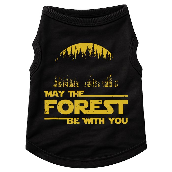 May The Forest Be With You Camping Gifts Scifi Nerd Doggie Tank