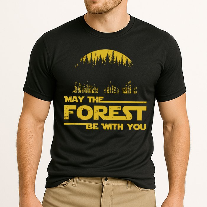 May The Forest Be With You Camping Gifts Scifi Nerd Performance Shirt