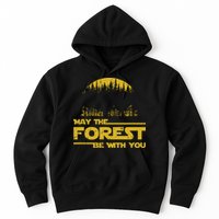 May The Forest Be With You Camping Gifts Scifi Nerd Hoodie