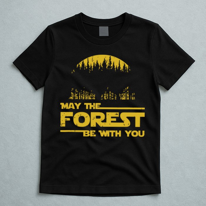May The Forest Be With You Camping Gifts Scifi Nerd T-Shirt