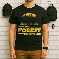 May The Forest Be With You Camping Gifts Scifi Nerd T-Shirt