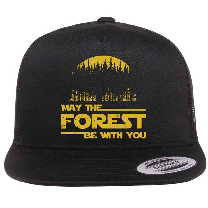 May The Forest Be With You Camping Gifts Scifi Nerd Flatbill Hat