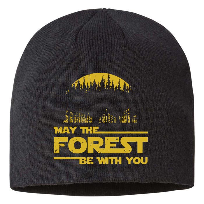 May The Forest Be With You Camping Gifts Scifi Nerd Sustainable Beanie