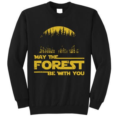 May The Forest Be With You Camping Gifts Scifi Nerd Tall Sweatshirt
