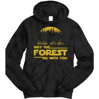 May The Forest Be With You Camping Gifts Scifi Nerd Tie Dye Hoodie