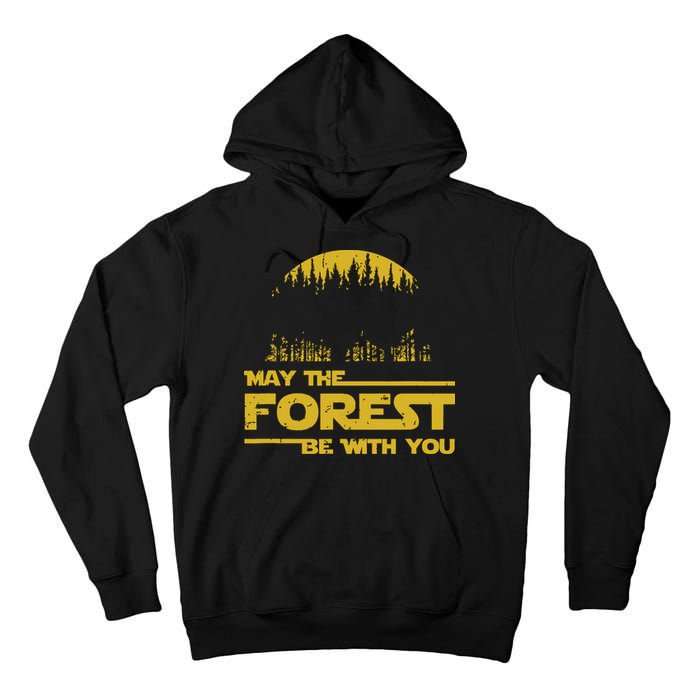 May The Forest Be With You Camping Gifts Scifi Nerd Tall Hoodie