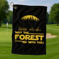 May The Forest Be With You Camping Gifts Scifi Nerd Golf Towel