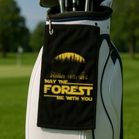 May The Forest Be With You Camping Gifts Scifi Nerd Golf Towel