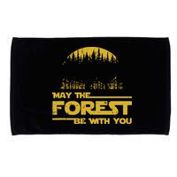 May The Forest Be With You Camping Gifts Scifi Nerd Microfiber Hand Towel