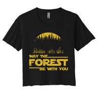 May The Forest Be With You Camping Gifts Scifi Nerd Crop Top