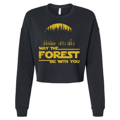 May The Forest Be With You Camping Gifts Scifi Nerd Cropped Pullover Crew