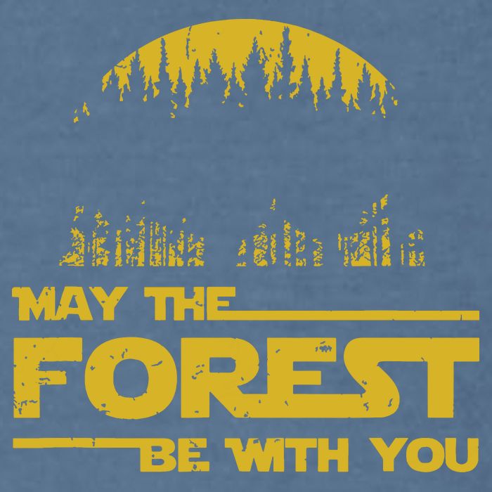 May The Forest Be With You Camping Gifts Scifi Nerd Garment-Dyed Sweatshirt