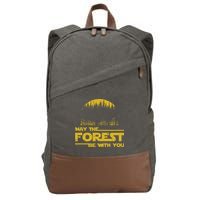 May The Forest Be With You Camping Gifts Scifi Nerd Cotton Canvas Backpack