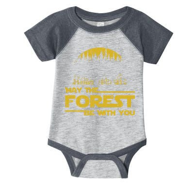 May The Forest Be With You Camping Gifts Scifi Nerd Infant Baby Jersey Bodysuit